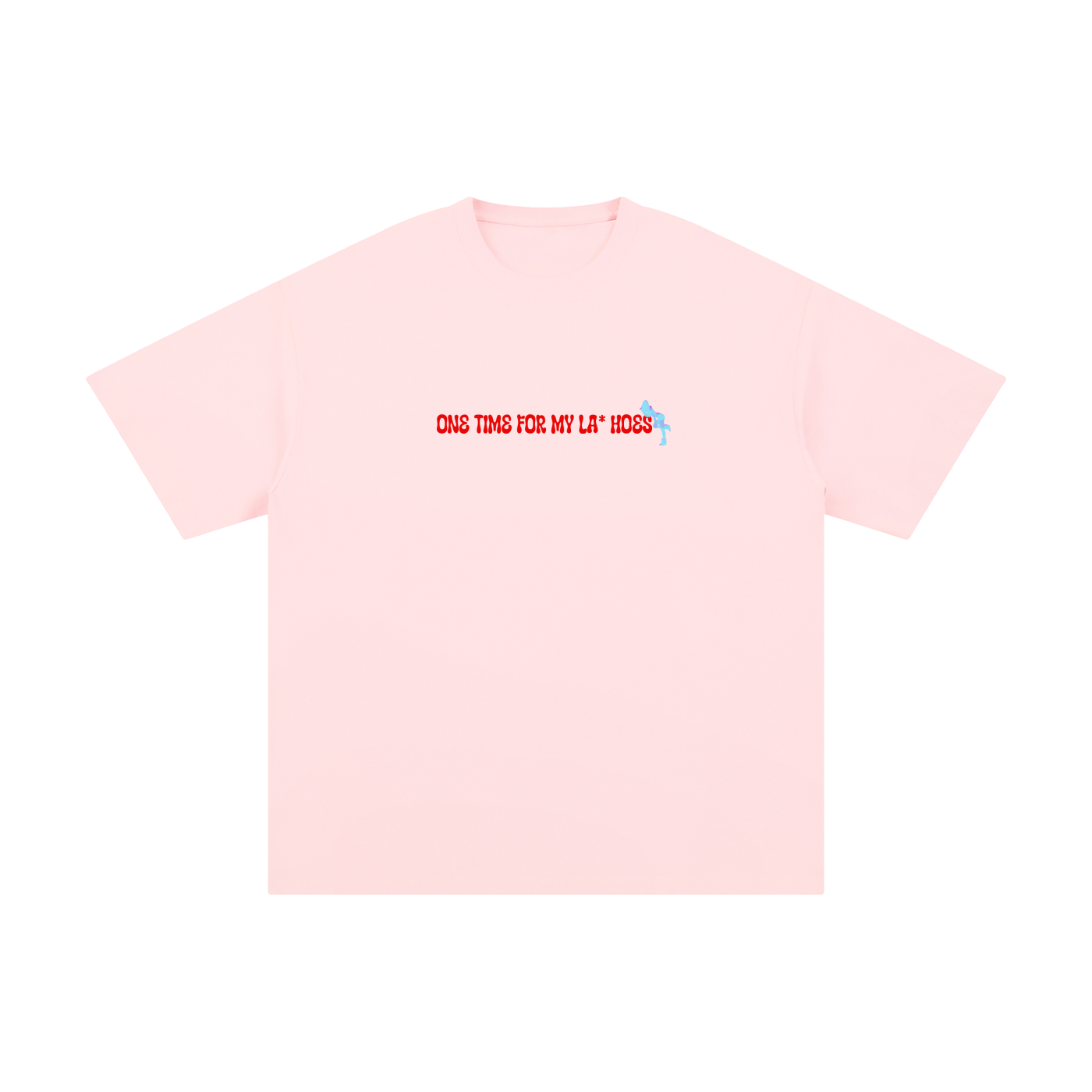 Pink la*mar One Time For My LA* Hoes tee