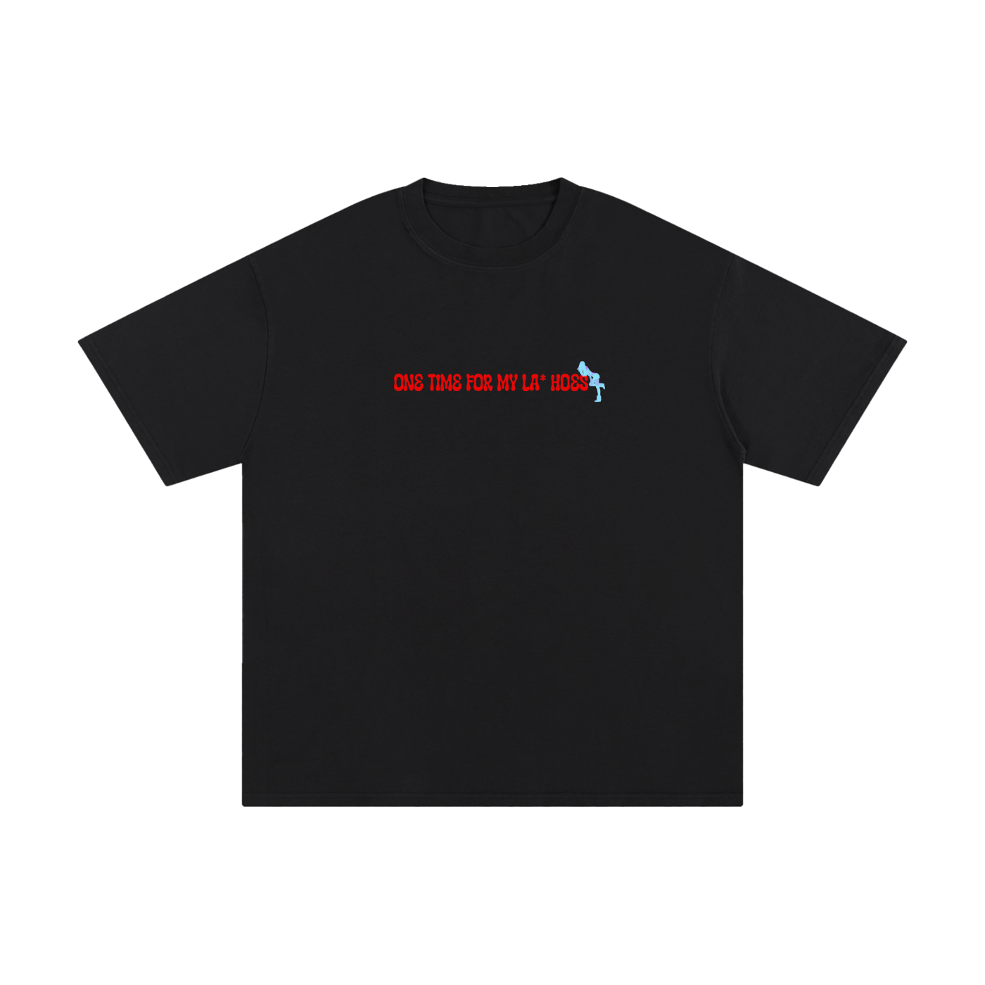 Black la*mar One Time For My LA* Hoes tee